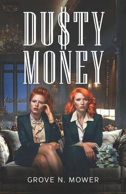 Cover of Dusty Money by Grove N. Mower